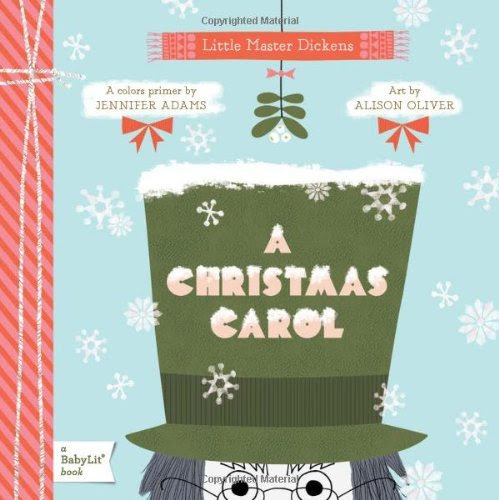 Little Master Dickens: A Christmas Carol: A BabyLit Color Primer