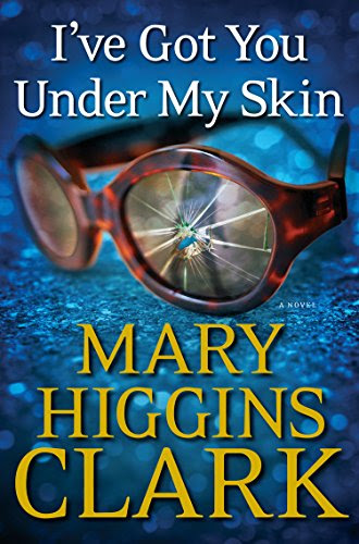 I'Ve Got You Under My Skin, by Mary Higgins Clark