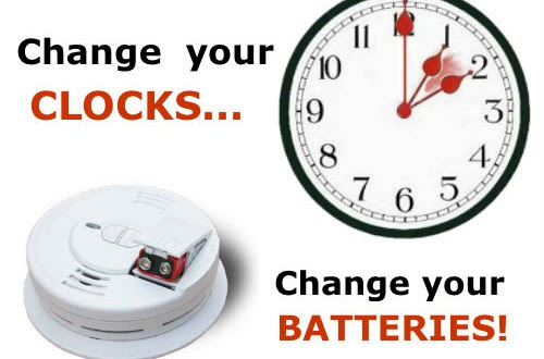 Remember: Change your clocks, change your batteries ...