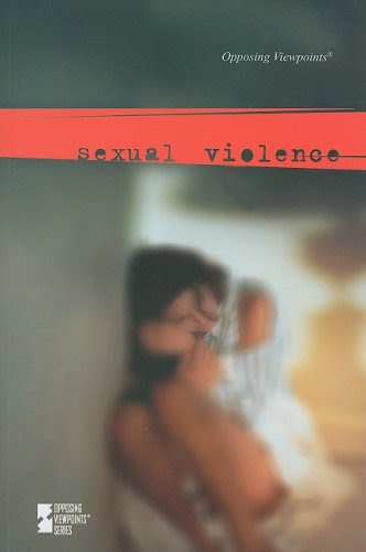 Sexual Violence (Opposing Viewpoints)