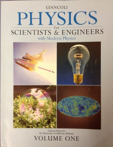 Physics for Scientists & Engineers, Custom Edition for the University of California, Berkeley (Giancoli Physics..., by Douglas C. Giancoli