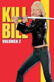 ver Kill Bill: Volumen 2 pelicula completa en español latino 2004 hd