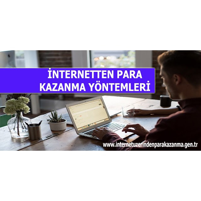 İnternetten para kazanma