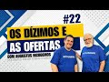 SOBRE OS DÍZIMOS E AS OFERTAS - REV. AUGUSTUS NICODEMUS