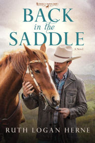 Back in the Saddle: A Novel