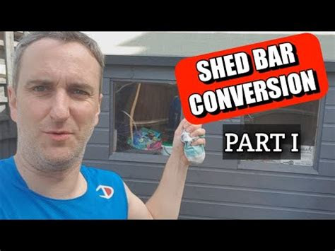 shed conversion   bar youtube