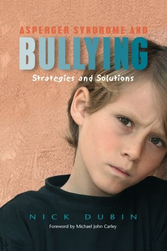 Asperger Syndrome and Bullying: Strategies and Solutions