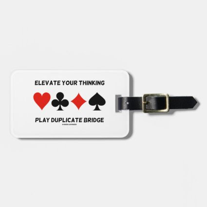 Elevate Your Thinking Play Duplicate Bridge Bag Tag