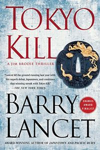 Tokyo Kill by Barry Lancet