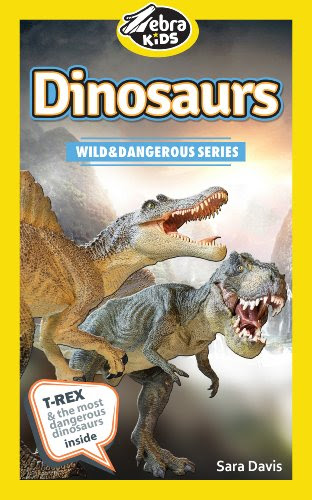 Dinosaurs: Amazing Pictures & Fun Facts (Wild and Dangerous Series), by Sara Davis