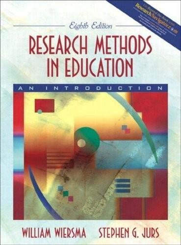 Research Methods in Education - An Introduction (8th, Eighth Edition) - By Wiersma & JursBy William Wiersma / Stephen G. Jurs