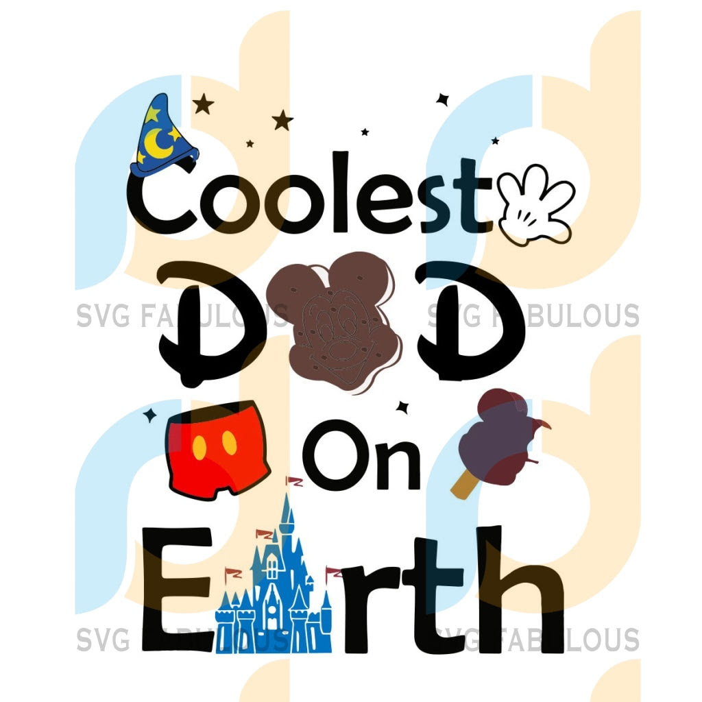 Download Coolest Dad On Earth Svg Trending Svg Disney Svg Father Day Svg Ha Svg Fabulous