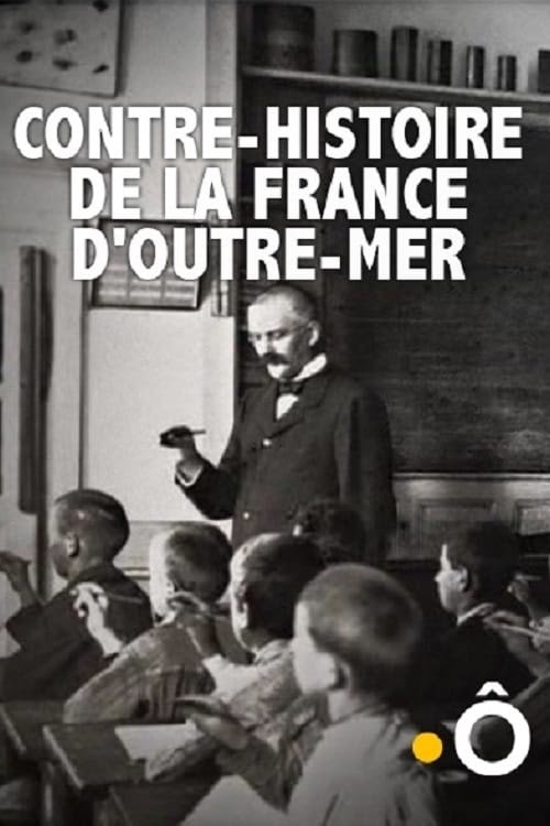 Jetzt Ansehen Contre-histoire de la France d'outre-mer Ganzer Film
Deutsch 2013 UHD Filme