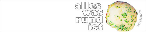 Blog-Event XCII - Alles was rund ist (Einsendeschluss 15. Oktober 2013)