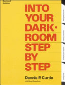 Into Your Darkroom Step-by-step