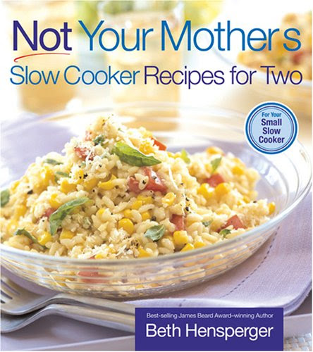 Not Your Mother's Slow Cooker Recipes for Two: For the Small Slow Cooker (NYM Series)