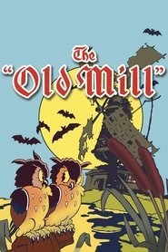 The Old Mill (1937) film online Überspielenin deutschland