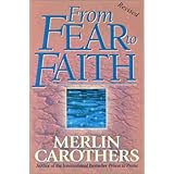 From Fear to Faith (Revised)