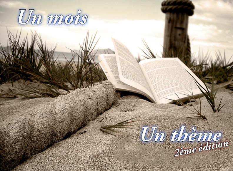 Challenge : Un mois, un thème #2ème édition