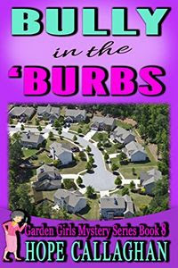 Bully in the Burbs by Hope Callaghan