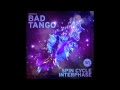 Bad Tango - Spin Cycle (Original Mix)