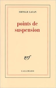 Points de suspension par Sibylle Lacan