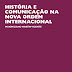 PDF; História e comunicação na nova ordem internacional