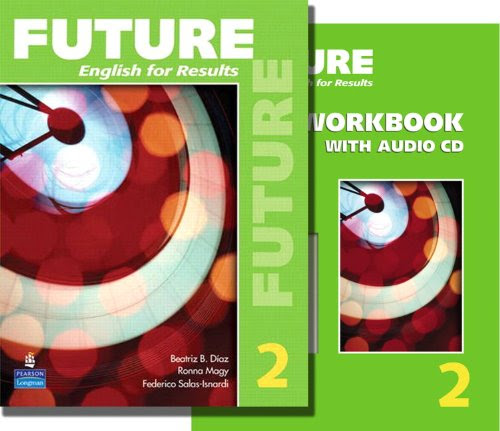 Future 2 package: Student Book (with Practice Plus CD-ROM) and Workbook (Future English for Results)By Sarah Lynn, Wendy Long, Janet Ras