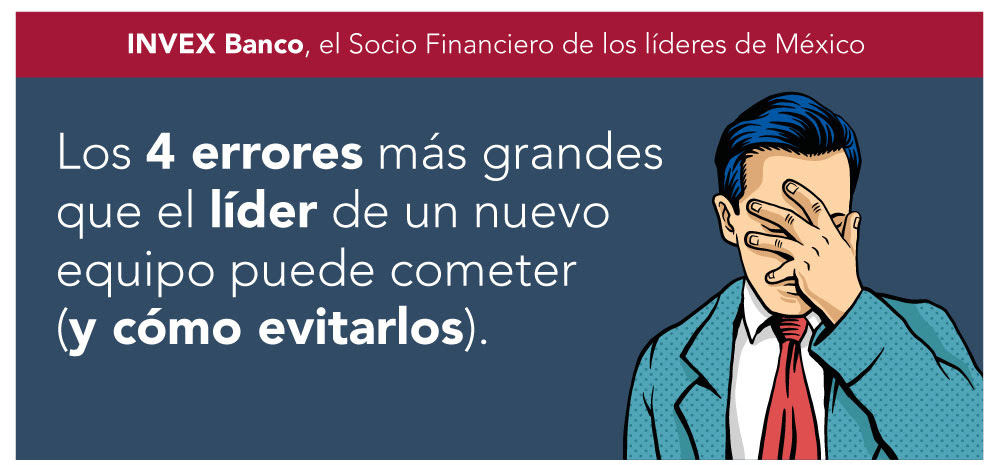 4 errores que el líder de un nuevo equipo puede cometer