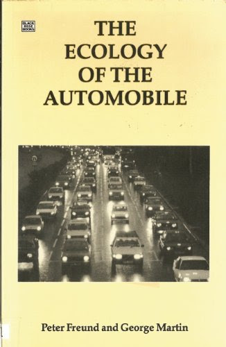 The Ecology of the Automobile, by Peter Freund, George Martin