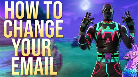 change  epic games email fortnite email