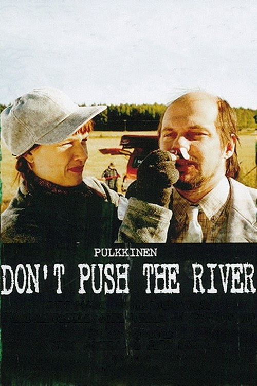 Don't Push the River تنزيل فيلم كامل عبر الإنترنت بترجمة عربية 2001