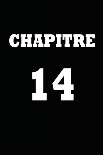 Chapitre 14 Cadeau Pour Femme Cadeau Pour Homme Cadeau Pour Ami Cadeau Pour Amie Cadeau Anniversaire Cadeau Anniversaire Pour Femme Cadeau Anniversaire Pour Homme Cadeau Anniversaire Pour Ami Cadeau Anniversaire Pour Amie By Chapitre