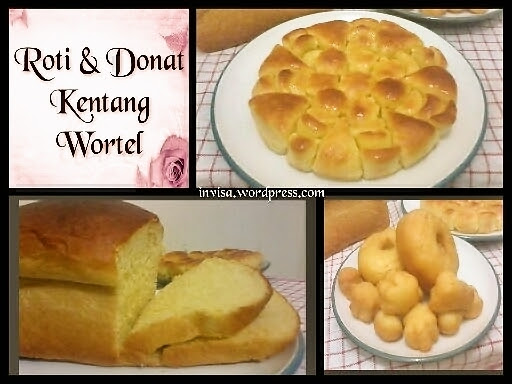 Roti & Donat Kentang Wortel  Bunda Belajar Menjadi Lebih Baik