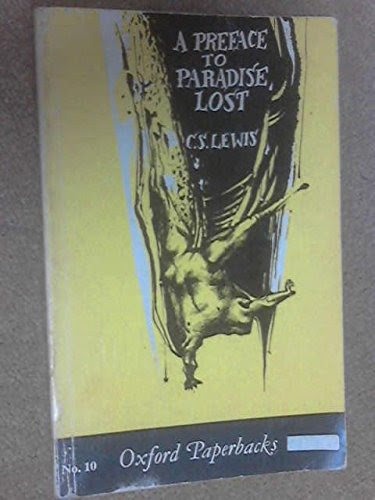 'A PREFACE TO ''PARADISE LOST'' (OXFORD PAPERBACKS)', by C. S. LEWIS
