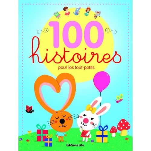 100 histoires pour les tout petits