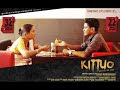 "KITTUO" -Malayalam Short Film 2013