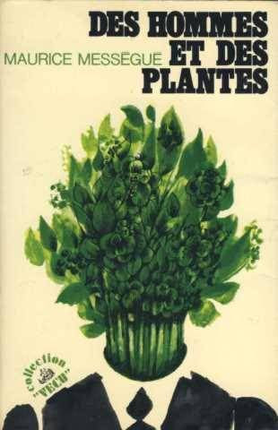Des hommes et des plantes. Des hommes et des plantes.