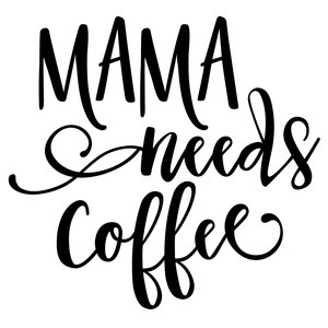 Download Silhouette Design Store - View Design #151301: mama needs ...