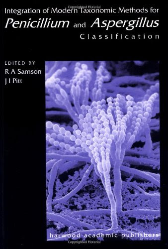Integration of Modern Taxonomic Methods For Penicillium and Aspergillus ClassificationFrom CRC Press