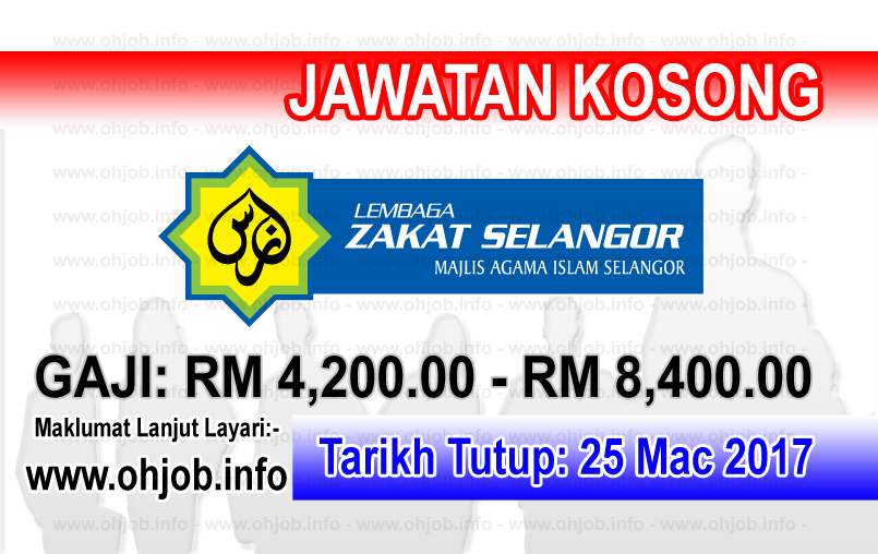 Jawatan Kerja Kosong LZS - Lembaga Zakat Selangor logo www.ohjob.info mac 2017