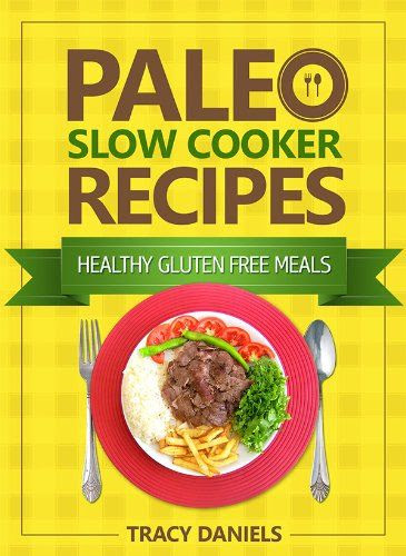 Paleo Slow Cooker Recipes #FREE Jan 19-20 You can read this Kindle ...