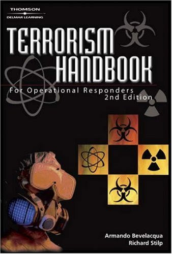 Terrorism Handbook For Operational Responders By Armando S Bevelacqua Reviews Discussion