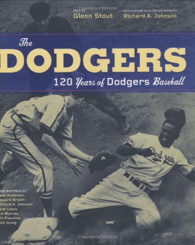 The Dodgers: 120 Years of Dodgers BaseballBy Glenn Stout, Richard A. Johnson The Dodgers: 120 Years of Dodgers BaseballBy Glenn Stout, Richard A. Johnson