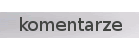 sprawdź moje komentarze