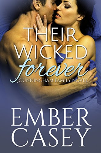 Their Wicked Forever (The Cunningham Family, Book 6), by Ember Casey