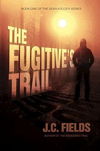 The Fugitive's Trail by J. C. Fields