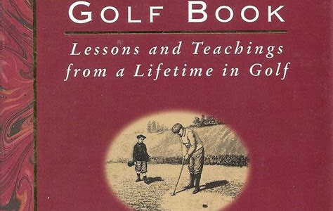 Download Kindle Editon Harvey Penick's Little Red Book: Lessons and Teachings from a Lifetime of Golf How to Download EBook Free PDF