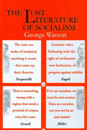 The Lost Literature of Socialism, 2nd EditionBy George Watson