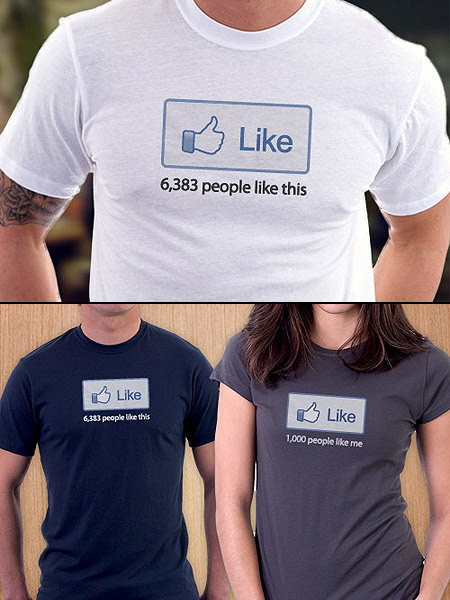 i like it status on facebook.  now the "I Like It" Facebook status button has been made into a t-shirt 